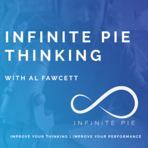 infinite pie thinking with Al Fawcett